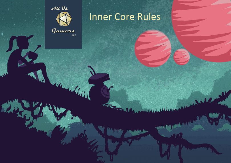 Inner Core Rules